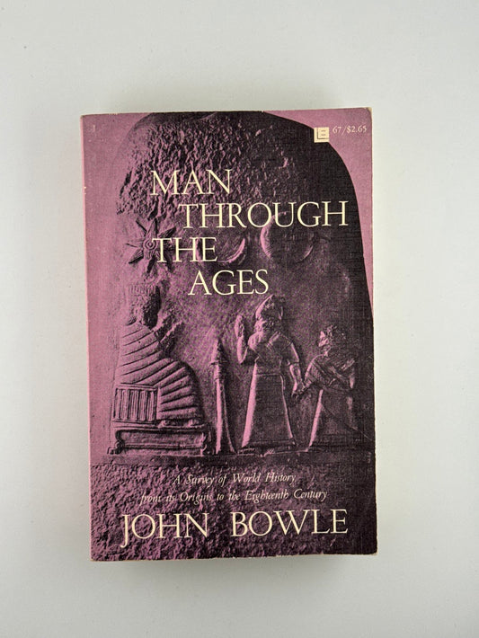 Man Through the Ages by John Bowle