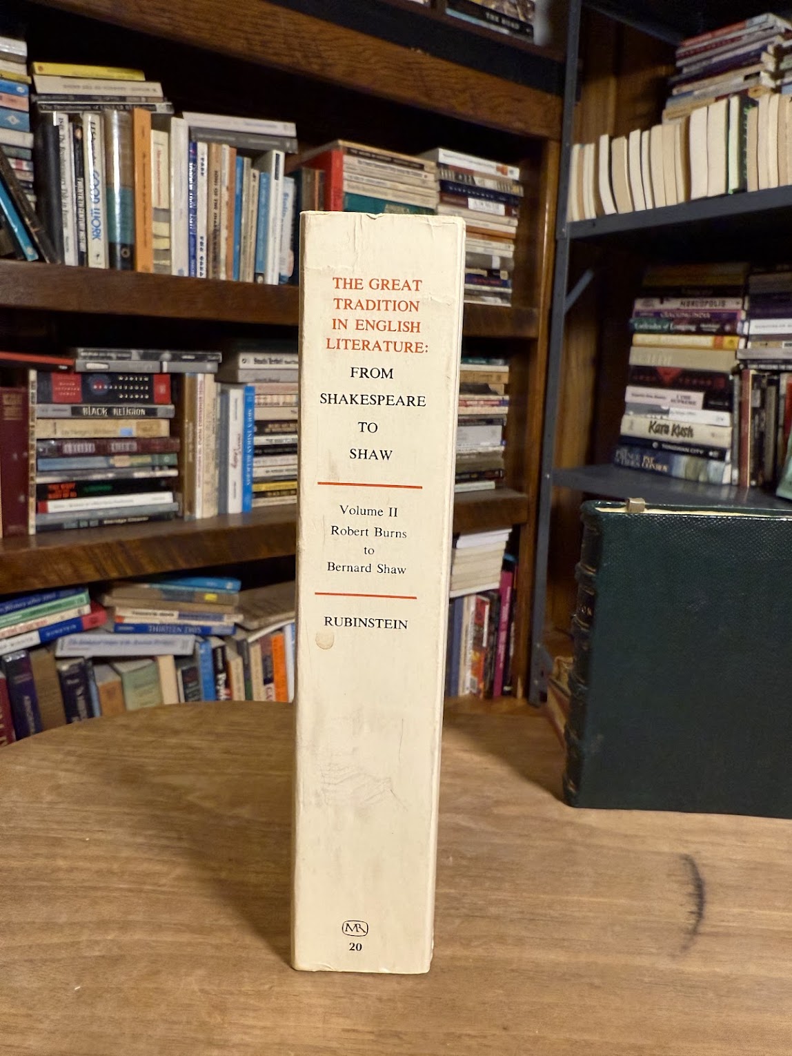 The Great Tradition in English Literature Volume 2 Robert Burns to Bernard Shaw