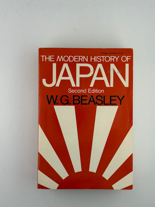 The Modern History of Japan by W.G. Beasley