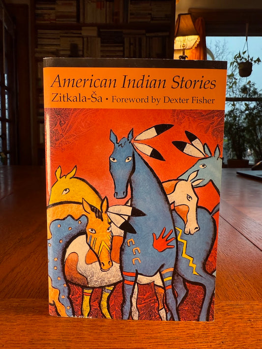 American Indian Stories by Zitkala-Sa
