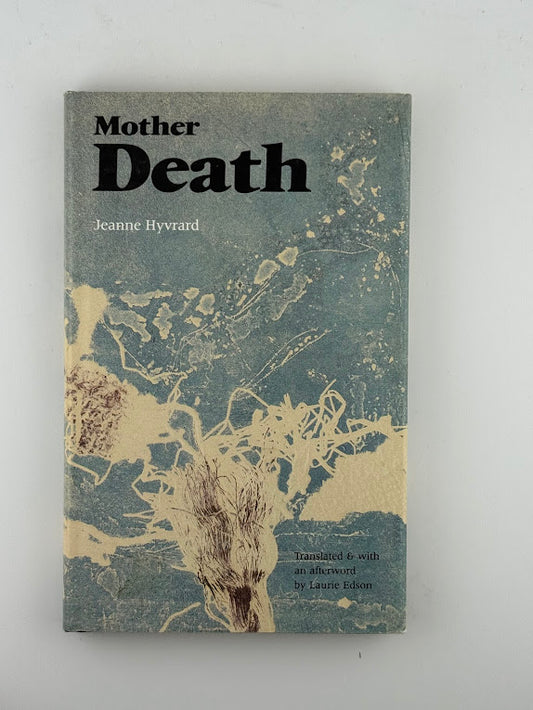 Mother Death by Jeanne Hyvrard
