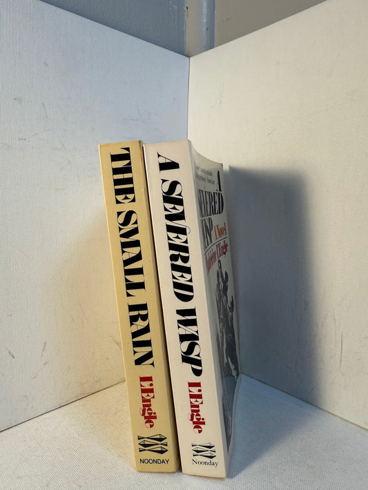 The Small Rain & A Severed Wasp by Madeleine L'Engle