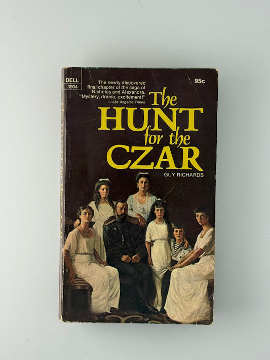 The Hunt for the Czar by Guy Richards