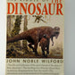The Riddle of the Dinosaur by John Noble Wilford