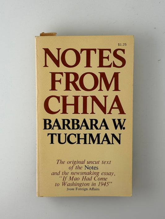 Notes From China by Barbara Tuchman