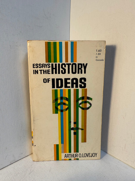Essays in the History of Ideas by Arthur O. Lovejoy