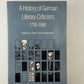 A History of German Literary Criticism, 1730-1980 edited by Peter Uwe Hohendahl