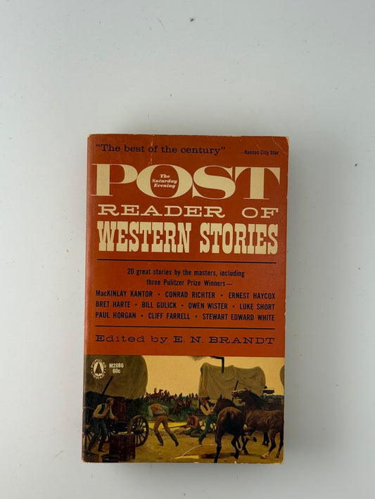 The Saturday Evening Post Reader of Western Stories edited by E.N. Brandt