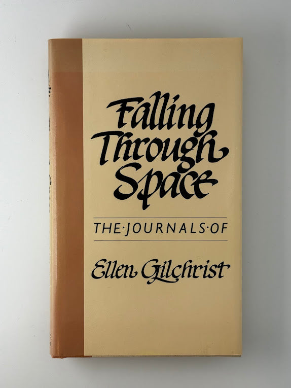 Falling Through Space by Ellen Gilchrist