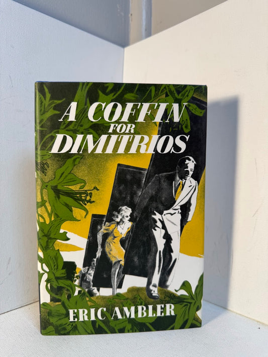 A Coffin for Dimitrios by Eric Ambler