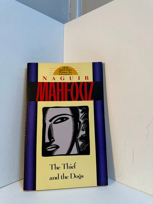 The Thief and the Dogs by Naguib Mahfouz