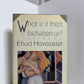What Is It Then Between Us? by Ehud Havazelet