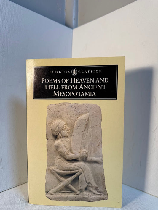 Poems of Heaven and Hell from Ancient Mesopotamia