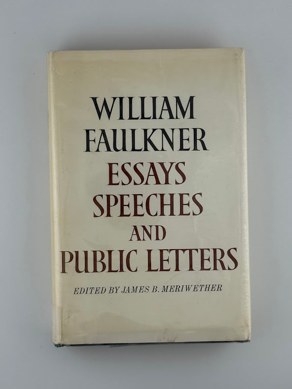 Essays Speeches and Public Letters by William Faulkner