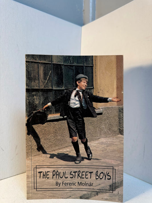 The Paul Street Boys by Ferenc Molnar