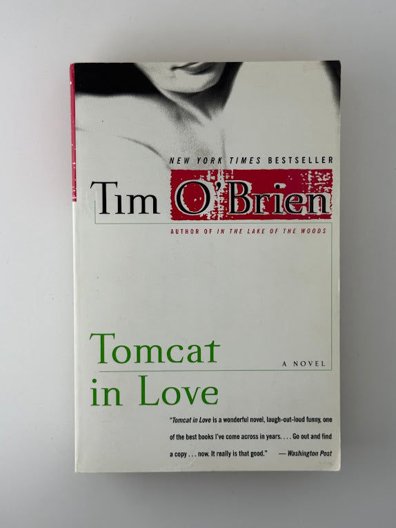 Tomcat in Love by Tim O'Brien