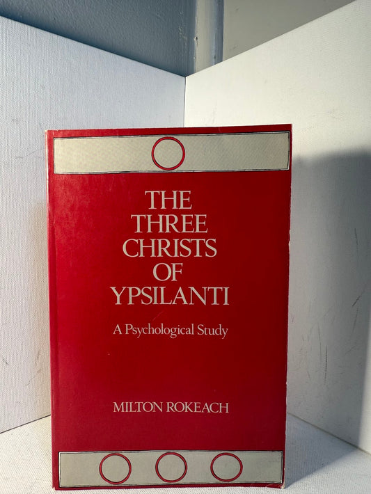 The Three Christs of Ypsilanti by Milton Rokeach