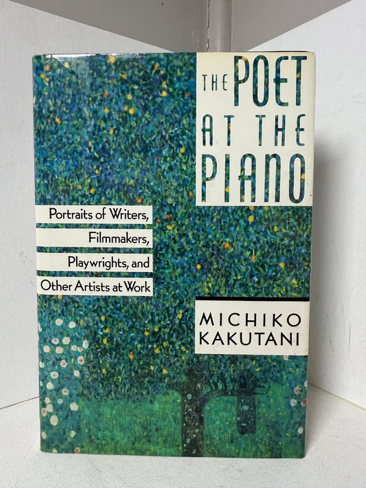 The Poet at the Piano by Michiko Kakutani