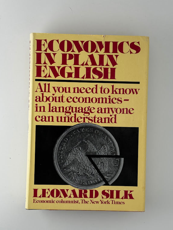 Economics in Plain English by Leonard Silk