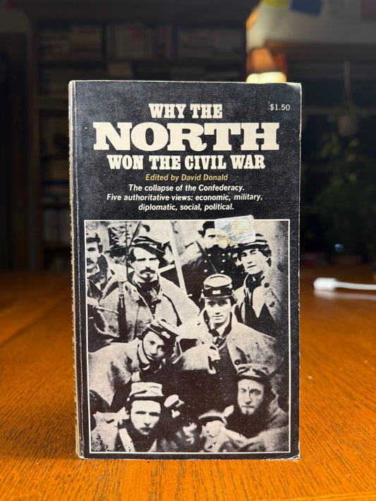 Why the North Won the Civil War edited by David Donald