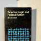 Science, Logic, and Political Action by M.C. Goodall