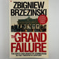 The Grand Failure by Zbigniew Brzezinski
