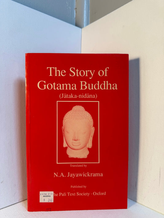 The Story of Gotama Buddha translate by N.A. Jayawickrama