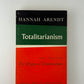 Totalitarianism by Hannah Arendt