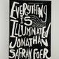 Everything Is Illuminated by Jonathan Safran Foer