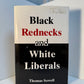Black Rednecks and White Liberals by Thomas Sowell