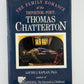 The Family Romance of the Impostor-Poet Thomas Chatterton by Louise Kaplan