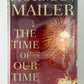 The Time of Our Time by Norman Mailer (Signed First Edition)