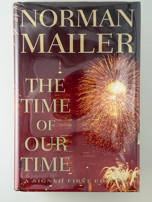 The Time of Our Time by Norman Mailer (Signed First Edition)