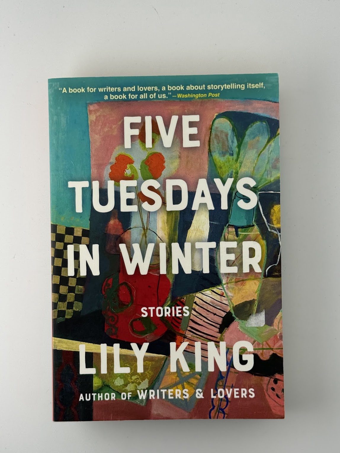 Five Tuesdays in Winter by Lily King