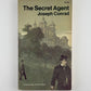 The Secret Agent by Joseph Conrad