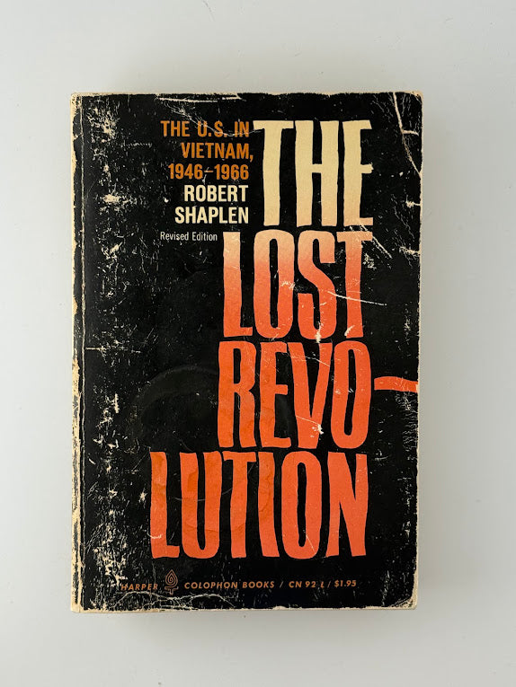 The Lost Revolution by Robert Shaplen