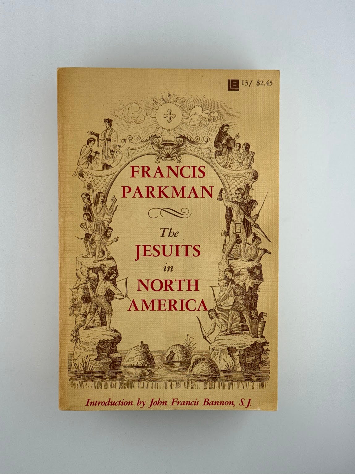 The Jesuits in North America by Francis Parkman