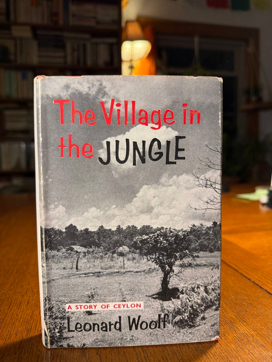 The Village in the Jungle by Leonard Woolf