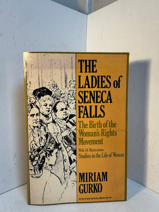 The Ladies of Seneca Falls by Miriam Gurko
