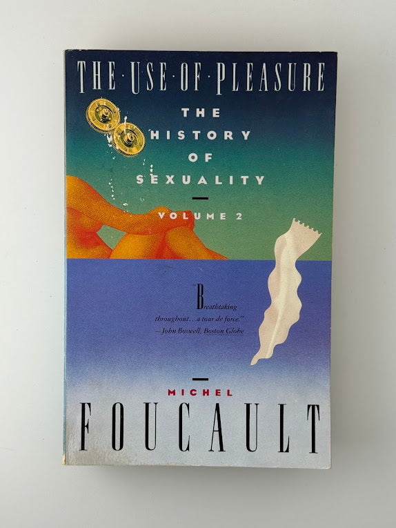 The Use of Pleasure by Michel Foucault