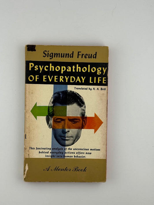 Psychopathology of Everyday Life by Sigmund Freud