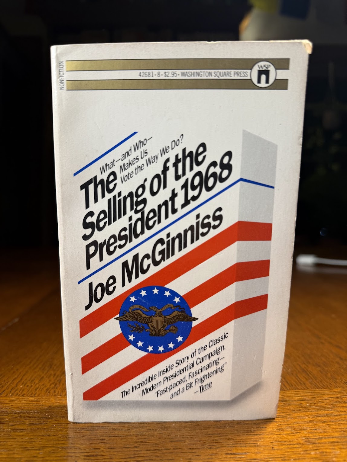 The Selling of the President 1968 by Joe McGinniss