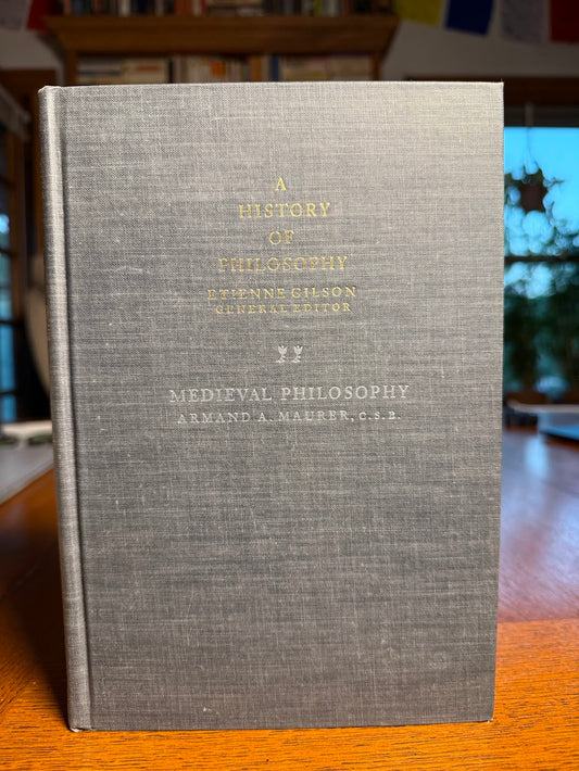 Medieval Philosophy by Armand A. Maurer