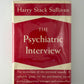 The Psychiatric Interview by Harry Stack Sullivan