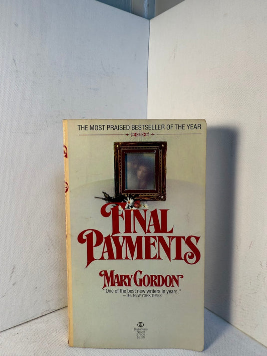Final Payments by Mary Gordon