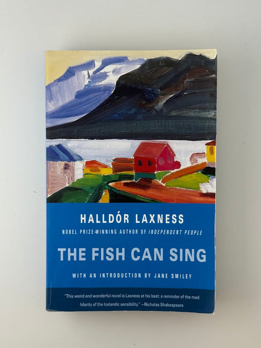 The Fish Can Sing by Halldor Laxness