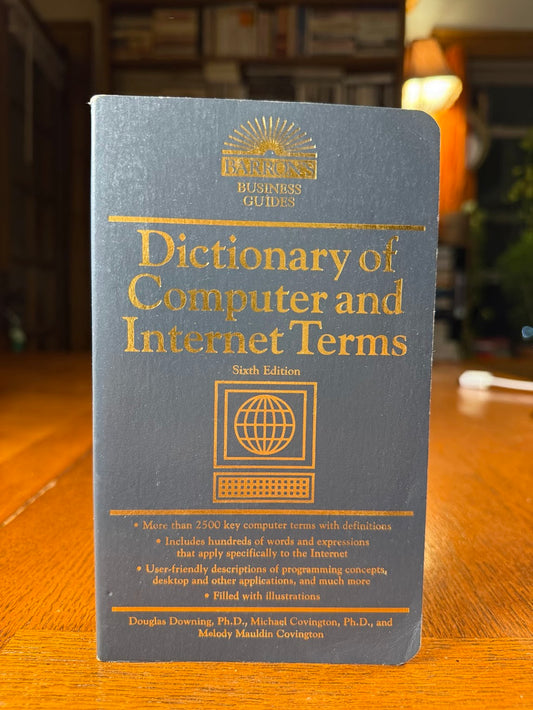 Dictionary of Computer and Internet Terms