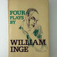 Four Plays by William Inge