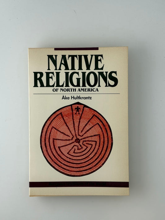 Native Religions of North America by Are Hultkrantz