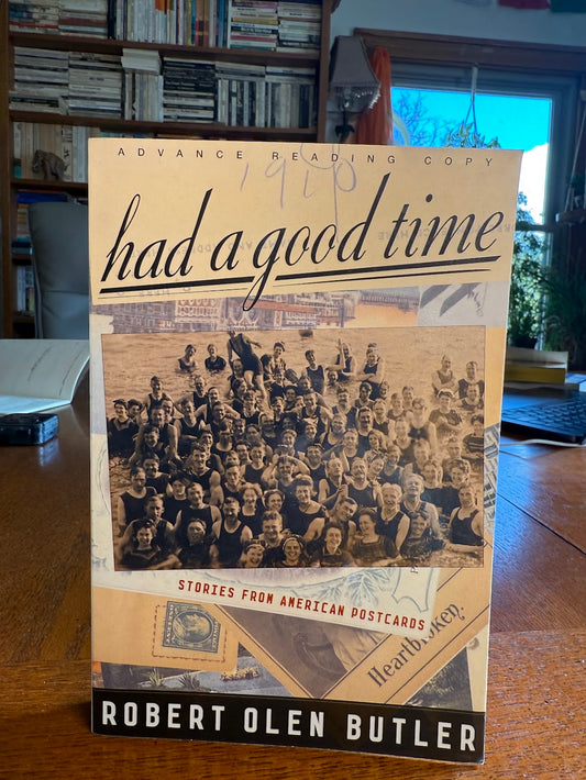 Had A Good Time by Robert Olen Butler